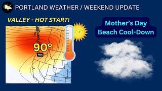 Portland Weather, Mother's Day To Bring Cool Down