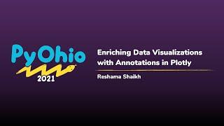 Enriching Data Visualizations with Annotations in Plotly [PyOhio 2021]