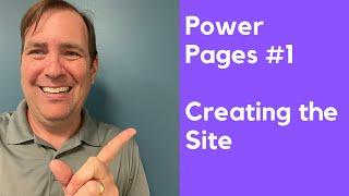 [Power Pages Tutorial #1] Creating the Power Page Site