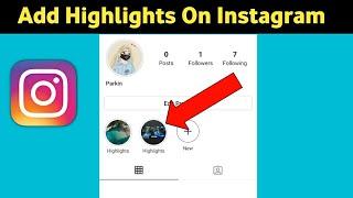 How to Add Highlights On Instagram without Adding to Story