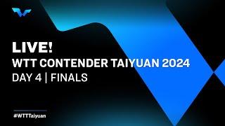 LIVE! | T1 | Day 4 | WTT Contender Taiyuan 2024 | Finals
