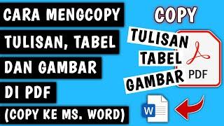 Cara Copy Tulisan/Tabel/Gambar di PDF (ke Ms. Word)