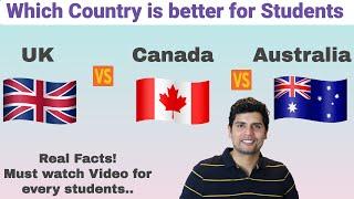 Study in UK vs Canada vs Australia? | Which country is better for Students| Student Help UK