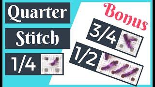 Quarter Stitch, Half Stitch & Three-Quarter Stitch | How to Cross Stitch Tutorial for Beginners