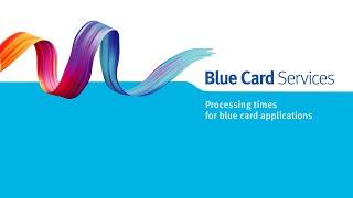 Quick tips: Processing times for blue card applications