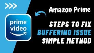 How To Fix Amazon Prime Video Buffering Issue !! Amazon Prime Video Buffering 2023