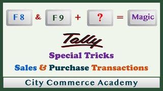 Tally special tricks for Sales & Purchase transactions | Tally ERP 9 Tips & Tricks