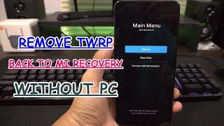Tanpa PC Cara Hapus TWRP/ Custom Recovery & Back to MIUI Recovery All Xiaomi