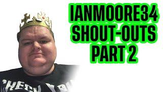 ianmoore34 (TikTok) Shout-outs Part 2 | 1+ HOUR!