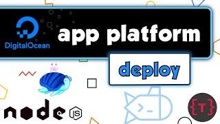 How to deploy apps on the App Platform by Digital Ocean