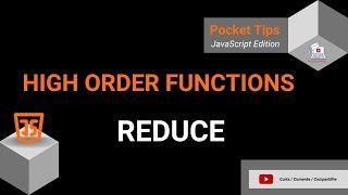 Pocket Tips - JavaScript Edition - High Order Functions - Reduce