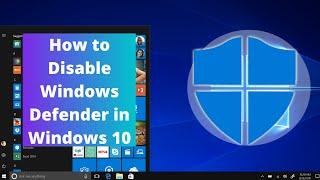 How to Disable Windows Defender in Windows 10 | How to Disable Windows Defender Permanently