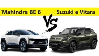 Mahindra BE 6 vs Maruti Suzuki e Vitara | Full Comparison