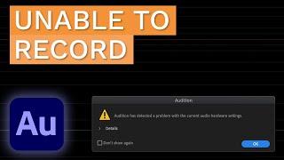 Unable to Record Audio - Adobe Audition Tutorial