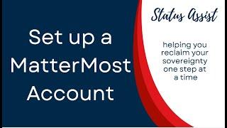 MatterMost Account Set Up