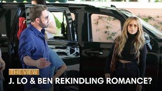 Jennifer Lopez & Ben Affleck Rekindling Romance? | The View