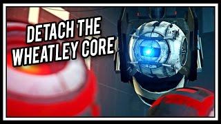 [] Portal - Detach The Wheatley Core