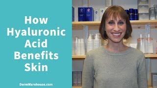 How Hyaluronic Acid Benefits Skin