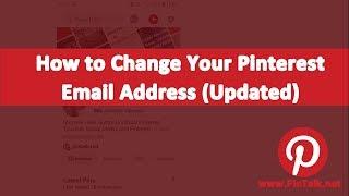 Pinterest - How to Change Your Email Address