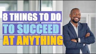 8 Things To do to be successful at Anything | Digital Boost Academy