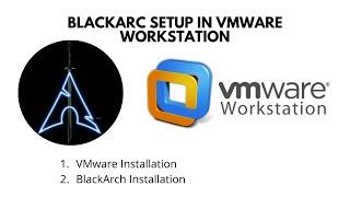 How to Install Blackarch in VMWare on Windows 10, Install Blackarch in VMWare