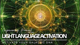 LIGHT LANGUAGE ACTIVATION - Activate your Galactic DNA