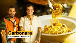 MACARRÃO À CARBONARA SEM ERRO! | com FELIPE CASTANHO