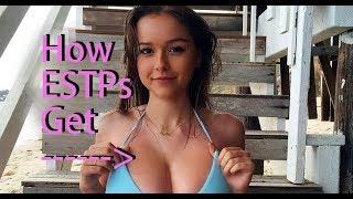 How ESTPs Get Chicks (In Under 5 Minutes)*