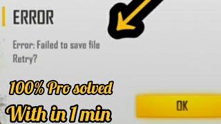 Failed to save file retry in freefire| Problem SolvedWatch till end