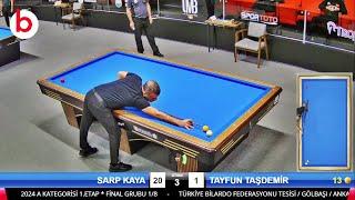 TAYFUN TAŞDEMİR vs SARP KAYA | 3 Cushion Billiards GREAT MATCH !! | TOTAL of 45 POINTS Inn 4 CUES |