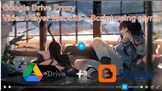 Google Drive Proxy Video Player Website + Script using plyr io
