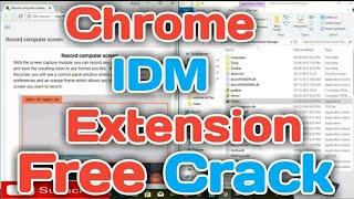 HOW TO ADD IDM EXTENSION TO CHROME WITH IDM CRACK FREE DOWNLOAD!!!