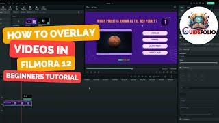 How to Overlay Videos in Filmora 12 - Beginners Tutorial