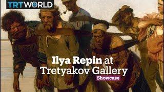 Ilya Repin at Tretyakov Gallery | Exhibitions | Showcase