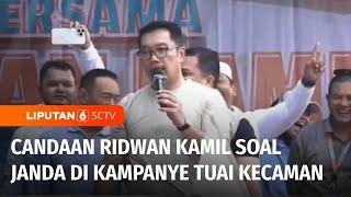 Candaan Seksis di Kampanye Pilkada Viral, Ridwan Kamil Tuai Kontroversi! | Liputan 6