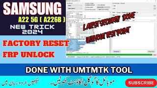 Samsung A22 5g FRP Bypass / Unlock / Binary U8 /A226B FRP Bypass [ No Need Test Point ]