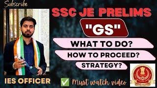 SSC JE Prelims || GS || General Studies || How to study GS || Strategy for GS || GS me kya kare?