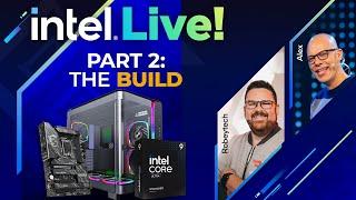 Building a more Budget Friendly Core Ultra 9 285K Gaming PC on Intel Live