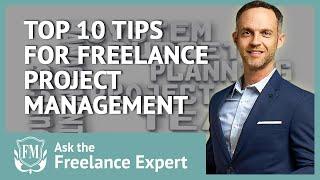 Top 10 Tips for Effective Freelance Project Management