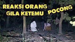 prank pocong ke orang gila part1