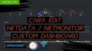 How to edit netdata / netmonitor custom dashboard in OpenWrt REYRE-STB