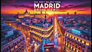 Madrid in 4K: Stunning Drone Footage & Timelapse of Spain’s Capital