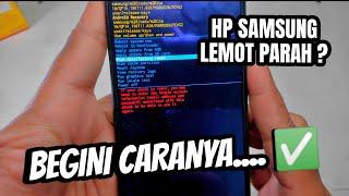 CARA MENGATASI HP SAMSUNG LEMOT PARAH - HP SAMSUNG - ANDROID - HARD RESET