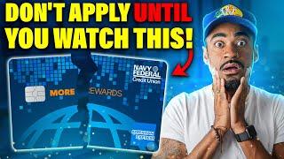 Don't Apply For The Navy Federal More Rewards Amex Credit Card Until You WATCH This Video!