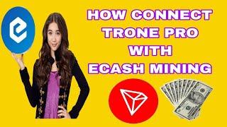 how and why link Ecash mining to Trone pro