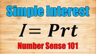 Simple Interest (Problem Solving) - Number Sense 101