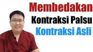 CARA MEMBEDAKAN KONTRAKSI ASLI DAN KONTRAKSI PALSU - TANYAKAN DOKTER