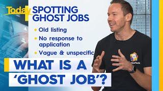 Why more companies are posting 'ghost jobs' | Today Show Australia
