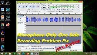 How To Fix Microphone Only One Side Recording Problem Fix 100% Working