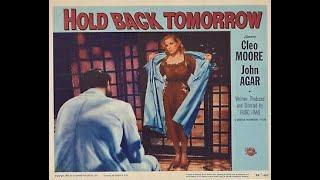 Cleo Moore in Hugo Haas' "Hold Back Tomorrow" (1955) - feat. Harry Guardino